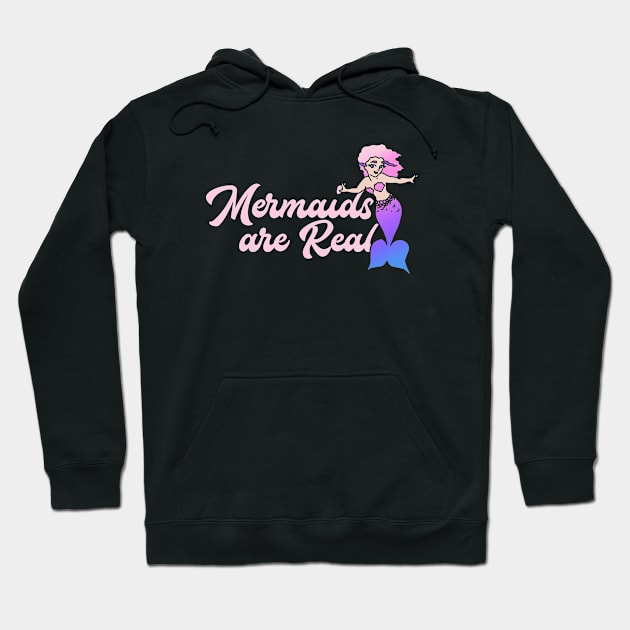 Mermaids are real Hoodie by bubbsnugg